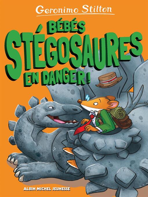 Title details for Bébés stégosaures en danger !--tome 6 by Geronimo Stilton - Wait list